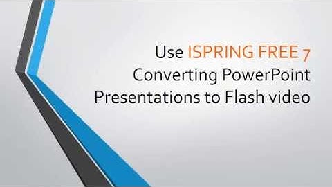 Converting PowerPoint Presentations to Flash video using iSpring 7