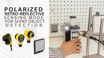 Polarized Retro-Reflective Photoelectric Sensors for Reflective Object Detection