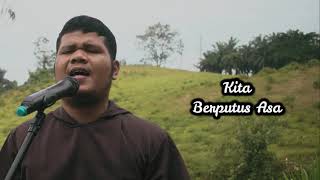 Hidup Ini Adalah Rahmat  Fr Teofilus Situmeang I Cipt P Antonius Sihotang Ofmcap
