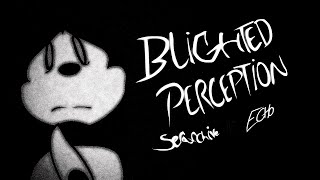 Blighted Perception Ft. Dejection D-Side