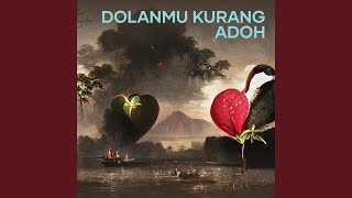 Dolanmu Kurang Adoh (Acoustic)