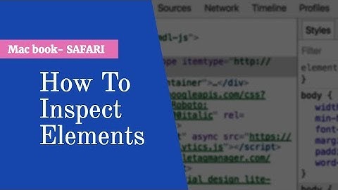How to inspect element in safari browser