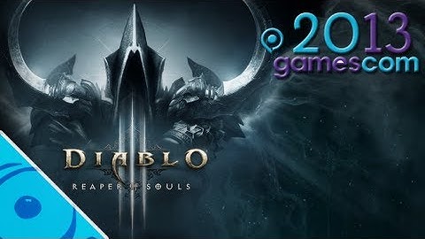 D3 - Reaper of Souls Expansion Details (Gamescom 2013)