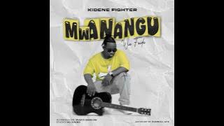Kidene Fighter - Mwanangu Wa Faida