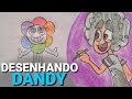 Como Desenhar Dandy (Dandy's World) | Desenhando Ep 139