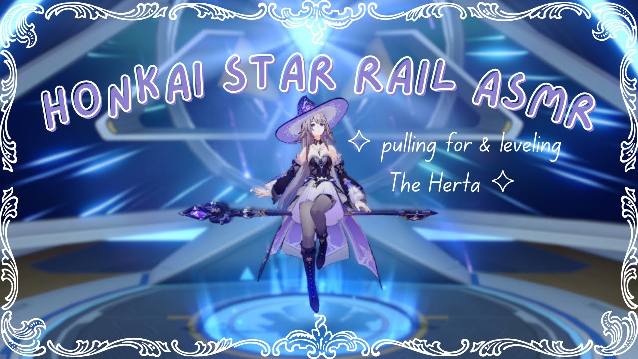 Honkai Star Rail ASMR | pulling for + leveling The Herta ੈ✩‧₊˚ (close whispers, gum chewing)