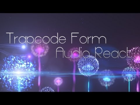 Trapcode Form | Audio React