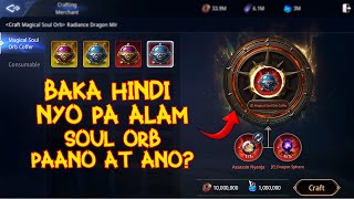 UNANG MAGICAL SOUL ORB ANO SA INYO? | MIR4