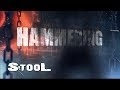 Stool  hammering official lyric