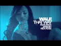 Wale Ft Jeremih Rick Ross That Way Clean mp3