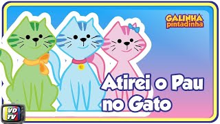 Video voorbeeld van "Atirei o Pau no Gato - Galinha Pintadinha 2"