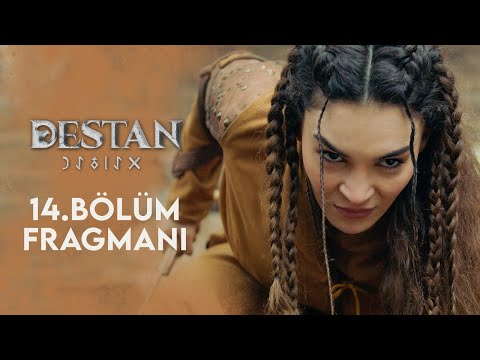 Destan 14. Bölüm Fragmanı