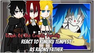 Trash Of The Counts Family React To Rimuru Tempest || Gacha Reaction