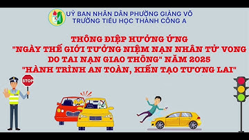 Hưởng ứng “Ngày thế giới tưởng niệm các nạn nhân tử vong do tai nạn giao thông” năm 2025