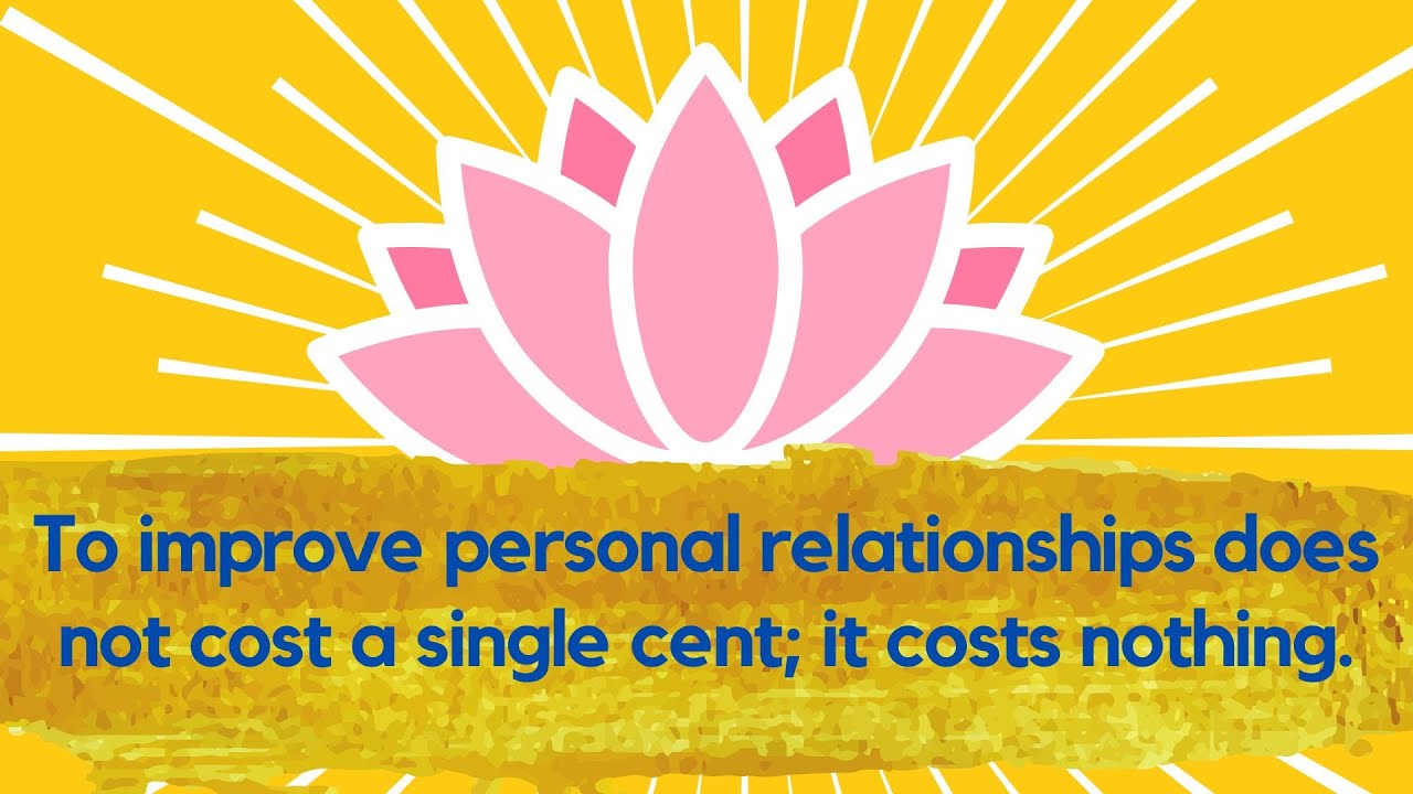 Words Of Wisdom To Improve Personal Relationships Does Not Cost A 