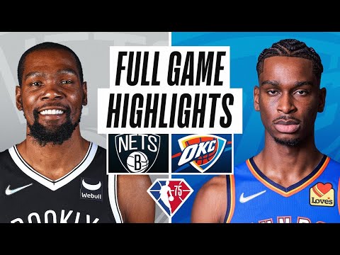 Brooklyn Nets vs Oklahoma City Thunder Full Game Highlights | NBA Season 2021-22