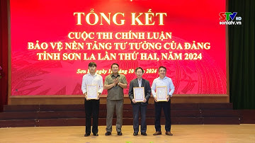 Tổng kết Cuộc thi Chính luận bảo vệ nền tảng tư tưởng của Đảng tỉnh Sơn La lần thứ hai, năm 2024