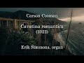 Carson cooman  cavatina romantica 2022 for organ