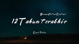 BCL - 12 Tahun Terindah (Lyric Video)