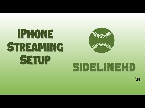 SidelineHD/iPhone Streaming Setup