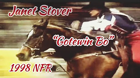 Janet Stover & Gotewin Bo-1998 NFR Created By: Jus...