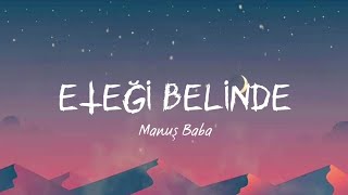 Manuş Baba-Eteği Belinde (Speed up × Lyrics) Resimi