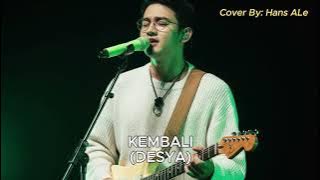 Desya - Kembali | Hans Ale Cover Version
