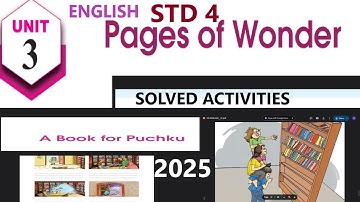 STD 4 ENGLISH UNIT 3 A BOOK FOR PUCHKU AND ITS ACTIVITY  PAGES OF WONDER PAGE  80 TO 86