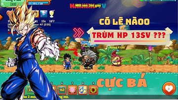 Ngọc Rồng Online - Review Set NAPPA cực khủng , liệu đây mới là trùm hp 13sv ....