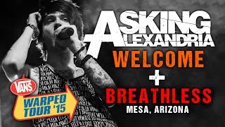 Asking Alexandria  - "Welcome" & "Breathless" (with Denis Stoff) LIVE! Vans Warped Tour 2015 chords