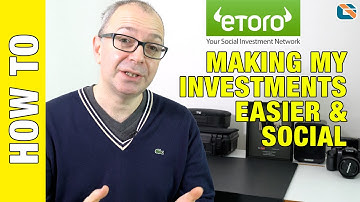 eToro Making My Investments Easier & Social #eToro #AD