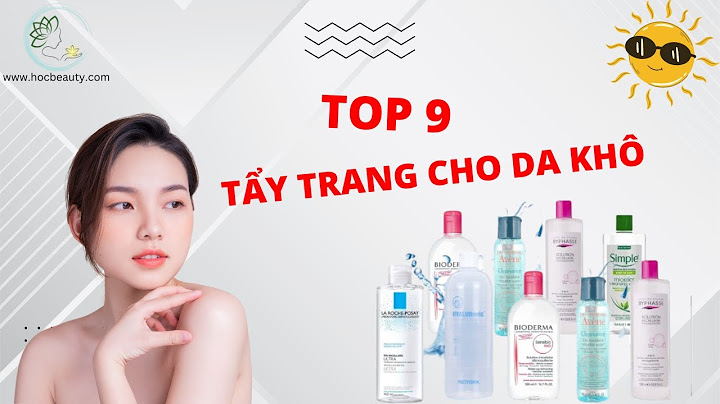 Review tẩy trang cho da khô