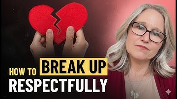 How to Break Up With Someone You Love (With Kindness)
