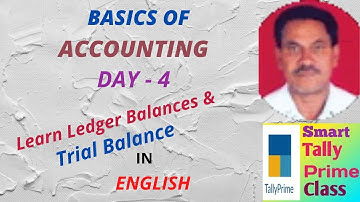 05.Basics of Accounting in English-Day-4-TRIAL BALANCE || Smart Tally Prime Class || STPC