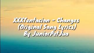 Xxxtentacion - Changes Original Song And Lyrics