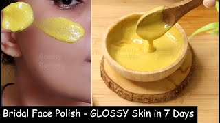 Pre Bridal Skincare Routine | Face Polish & GLOSSY SKIN 7 Days | Skin Whitening Turmeric Face Pack