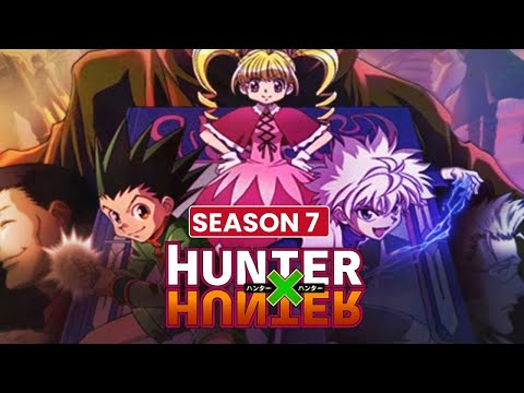 Hunter x Hunter - Season 7 Confirm (2021) 