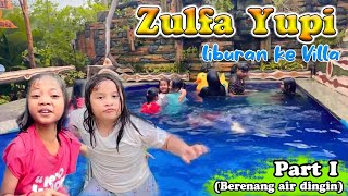 Zulfa Yupi liburan ke villa bareng ayu mochi sampe kedinginan  #zulfayupi #zulfa #ayumochi