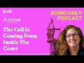 The Call Is Coming From Inside The Court Amicus With Dahlia Lithwick Law Justice And The The Call Is Coming From Inside The Court Amicus With Dahlia Lithwick Law Justice And The