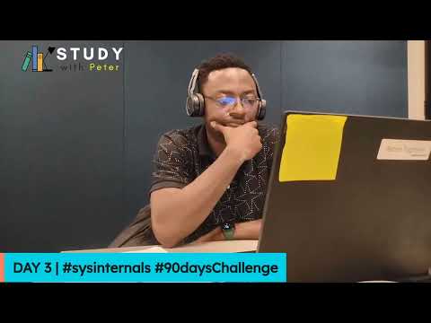 ☀️DAY 3 |⚒️ #sysinternals #activedirectory | #90daysChallenge | Study with Me Live | ⏱️4 HOURS