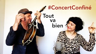 Concert Confiné #19 — Tout va bien
