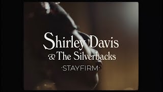 Stay Firm - Shirley Davis &amp; The Silverbacks