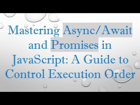 Mastering Async/Await and