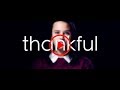 Why be thankful