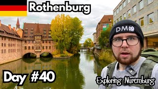Day 40: Exploring the German City Of Nuremburg - Will vs Europe