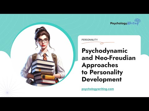 Psychodynamic and Neo-Freudian