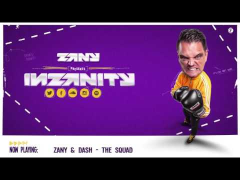 Zany & Dash - The Squad [inZanity EP2]