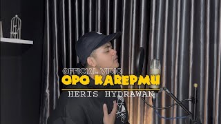 HERIS HYDRAWAN - OPO KAREPMU ( ORIGINAL )