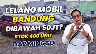 LELANG MOBIL WILAYAH BANDUNG READY DIBAWAH 50 JUTA!! RATUSAN UNIT TIAP MINGGU LELANGNYA