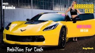 Key Glock - Ambition for Cash {Barbarian Club Remix}  Bass Boosted | TikTok Version Resimi